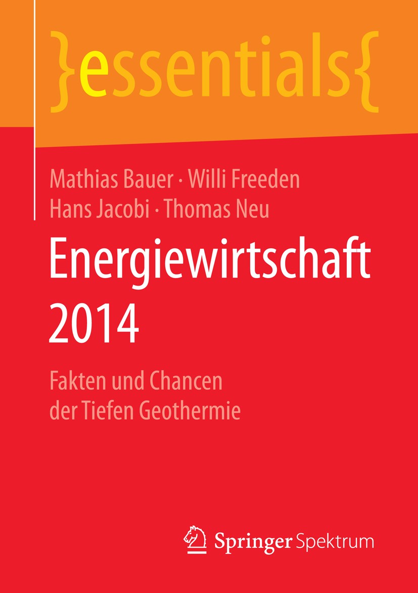 Titlebook: Energiewirtschaft 2014; Fakten und Chancen d Mathias Bauer,Willi Freeden,Thomas Neu Book 2014 Springer Fachmedien Wiesbaden GmbH, ein Teil Titlebook: Energiewirtschaft 2014; Fakten und Chancen d Mathias Bauer,Willi Freeden,Thomas Neu Book 2014 Springer Fachmedien Wiesbaden GmbH, ein Teil