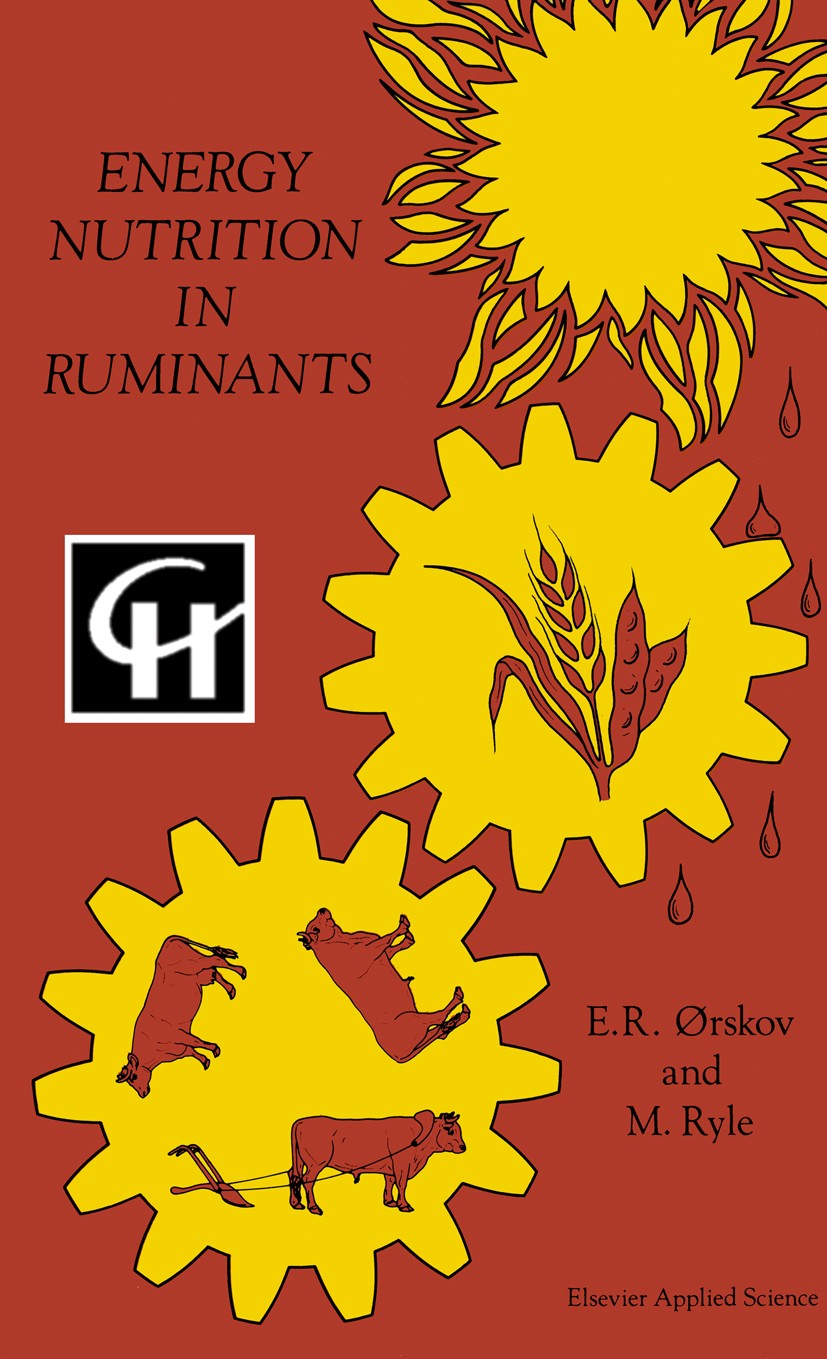 Titlebook: Energy Nutrition in Ruminants; M. Ryle,E. R. Ørskov Book 1990 Elsevier Science Publishers Ltd 1990 bacteria.behavior.development.energy.en Titlebook: Energy Nutrition in Ruminants; M. Ryle,E. R. Ørskov Book 1990 Elsevier Science Publishers Ltd 1990 bacteria.behavior.development.energy.en
