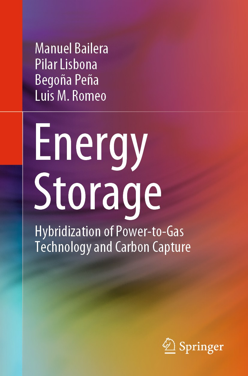 Titlebook: Energy Storage; Hybridization of Pow Manuel Bailera,Pilar Lisbona,Luis M. Romeo Book 2020 The Editor(s) (if applicable) and The Author(s), Titlebook: Energy Storage; Hybridization of Pow Manuel Bailera,Pilar Lisbona,Luis M. Romeo Book 2020 The Editor(s) (if applicable) and The Author(s),