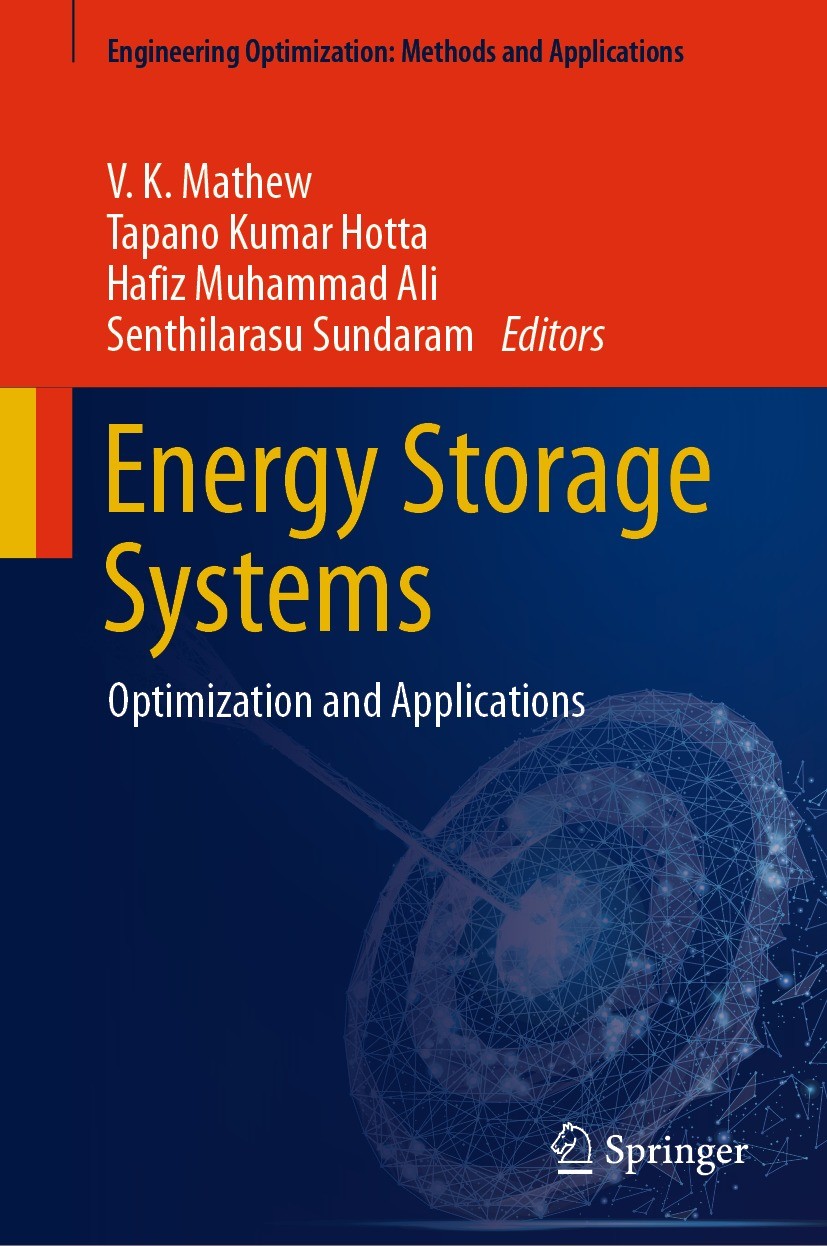 Titlebook: Energy Storage Systems; Optimization and App V. K. Mathew,Tapano Kumar Hotta,Senthilarasu Sunda Book 2023 The Editor(s) (if applicable) and Titlebook: Energy Storage Systems; Optimization and App V. K. Mathew,Tapano Kumar Hotta,Senthilarasu Sunda Book 2023 The Editor(s) (if applicable) and