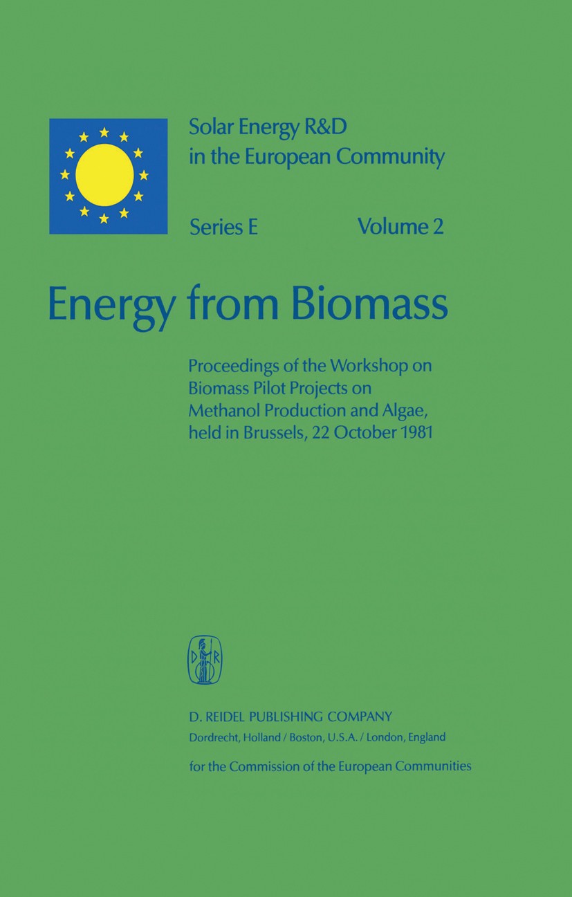 Titlebook: Energy from Biomass; Proceedings of the W W. Palz,G. Grassi Conference proceedings 1982 ECSC, EEC, EAEC, Brussels and Luxembourg 1982 bioma Titlebook: Energy from Biomass; Proceedings of the W W. Palz,G. Grassi Conference proceedings 1982 ECSC, EEC, EAEC, Brussels and Luxembourg 1982 bioma