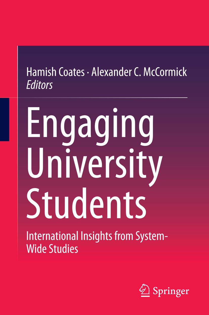 Titlebook: Engaging University Students; International Insigh Hamish Coates,Alexander C. McCormick Book 2014 Springer Science+Business Media Singapore Titlebook: Engaging University Students; International Insigh Hamish Coates,Alexander C. McCormick Book 2014 Springer Science+Business Media Singapore