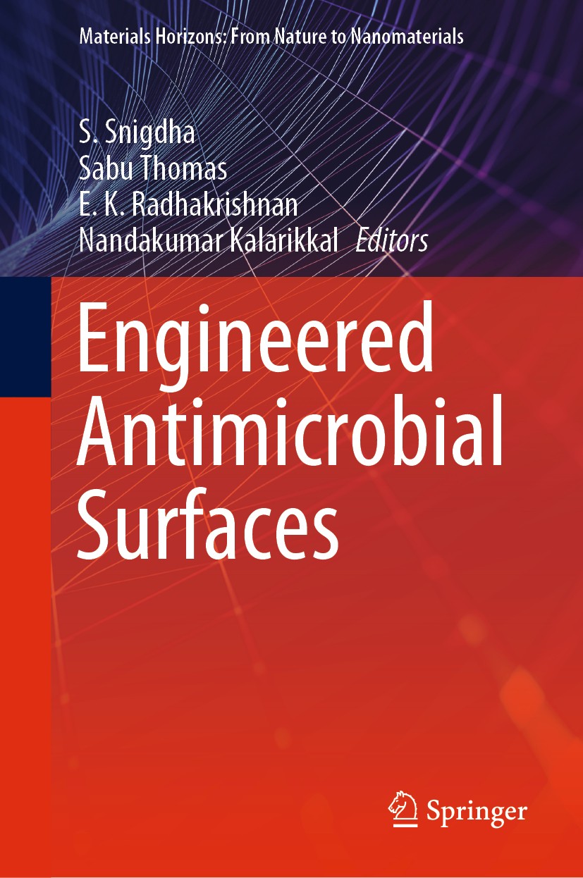Titlebook: Engineered Antimicrobial Surfaces; S. Snigdha,Sabu Thomas,Nandakumar Kalarikkal Book 2020 Springer Nature Singapore Pte Ltd. 2020 antimicr Titlebook: Engineered Antimicrobial Surfaces; S. Snigdha,Sabu Thomas,Nandakumar Kalarikkal Book 2020 Springer Nature Singapore Pte Ltd. 2020 antimicr