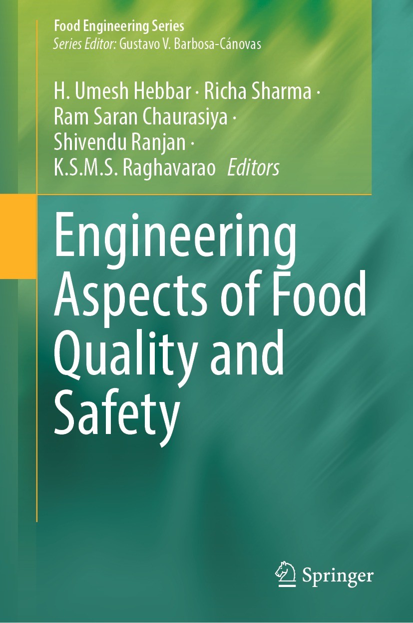Titlebook: Engineering Aspects of Food Quality and Safety; H. Umesh Hebbar,Richa Sharma,K.S.M.S. Raghavarao Book 2023 The Editor(s) (if applicable) a Titlebook: Engineering Aspects of Food Quality and Safety; H. Umesh Hebbar,Richa Sharma,K.S.M.S. Raghavarao Book 2023 The Editor(s) (if applicable) a