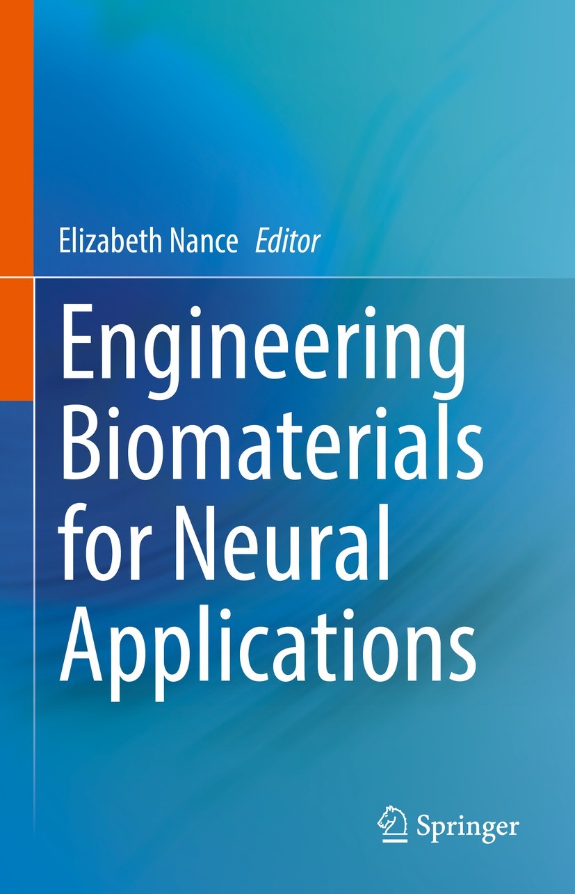 Titlebook: Engineering Biomaterials for Neural Applications; Elizabeth Nance Book 2022 The Editor(s) (if applicable) and The Author(s), under exclusi Titlebook: Engineering Biomaterials for Neural Applications; Elizabeth Nance Book 2022 The Editor(s) (if applicable) and The Author(s), under exclusi