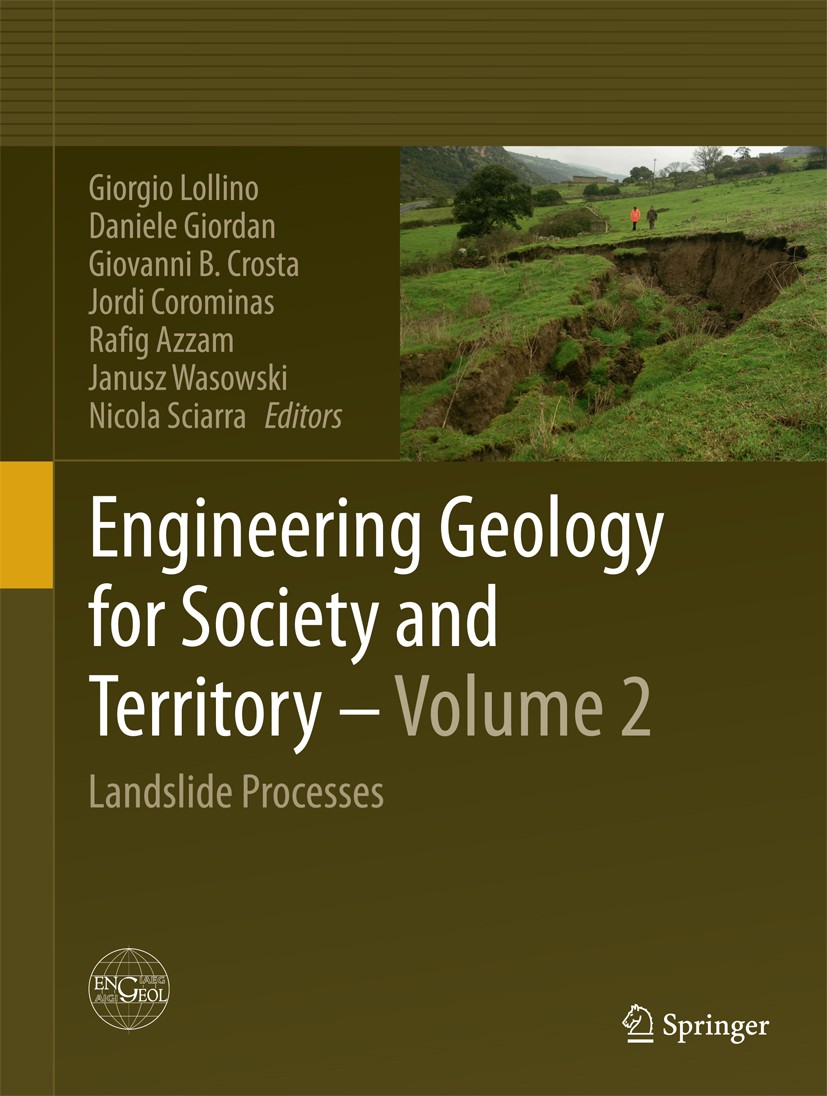 Titlebook: Engineering Geology for Society and Territory - Volume 2; Landslide Processes Giorgio Lollino,Daniele Giordan,Nicola Sciarra Conference pro Titlebook: Engineering Geology for Society and Territory - Volume 2; Landslide Processes Giorgio Lollino,Daniele Giordan,Nicola Sciarra Conference pro