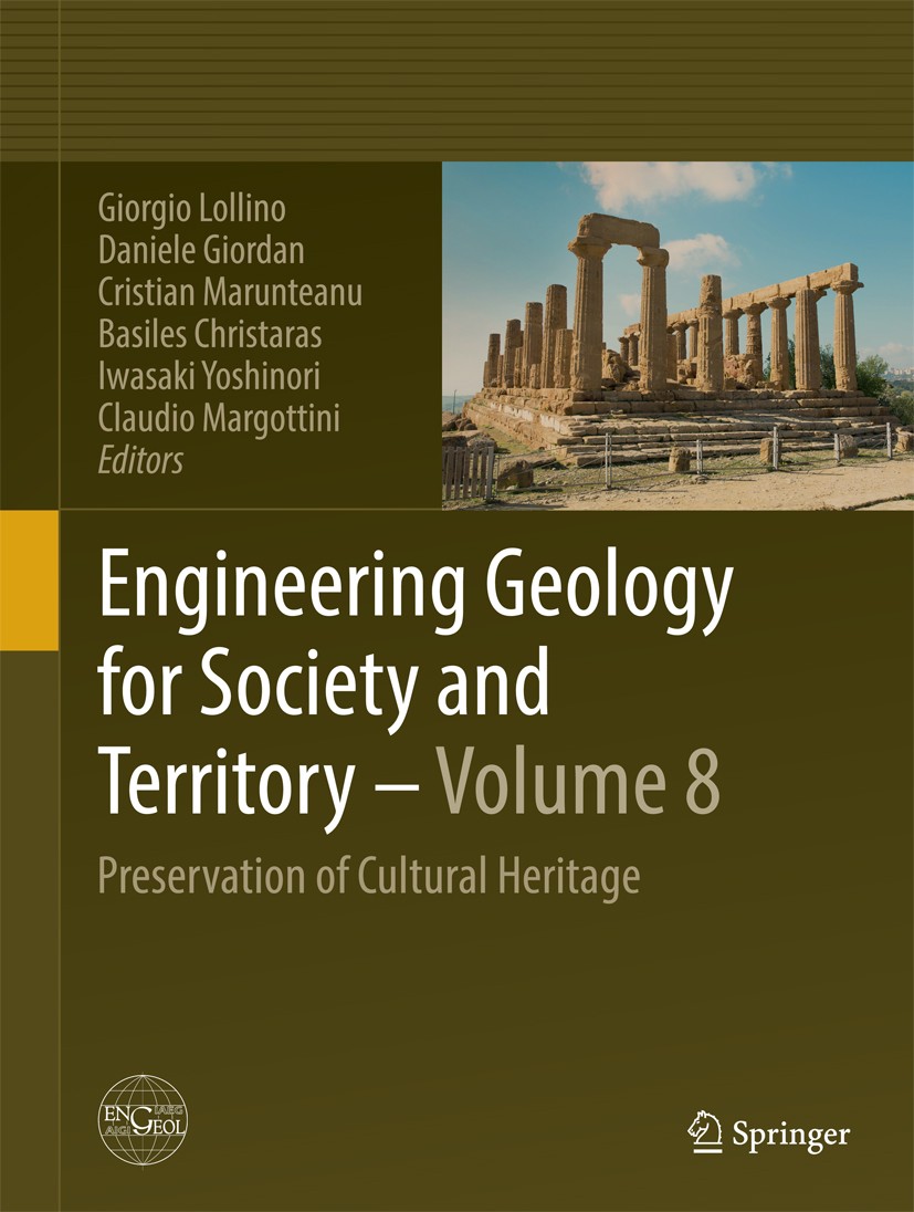 Titlebook: Engineering Geology for Society and Territory - Volume 8; Preservation of Cult Giorgio Lollino,Daniele Giordan,Claudio Margottini Conferenc Titlebook: Engineering Geology for Society and Territory - Volume 8; Preservation of Cult Giorgio Lollino,Daniele Giordan,Claudio Margottini Conferenc