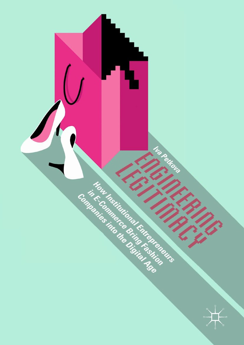 Titlebook: Engineering Legitimacy; How Institutional En Iva Petkova Book 2018 The Editor(s) (if applicable) and The Author(s) 2018 Technology start-up Titlebook: Engineering Legitimacy; How Institutional En Iva Petkova Book 2018 The Editor(s) (if applicable) and The Author(s) 2018 Technology start-up