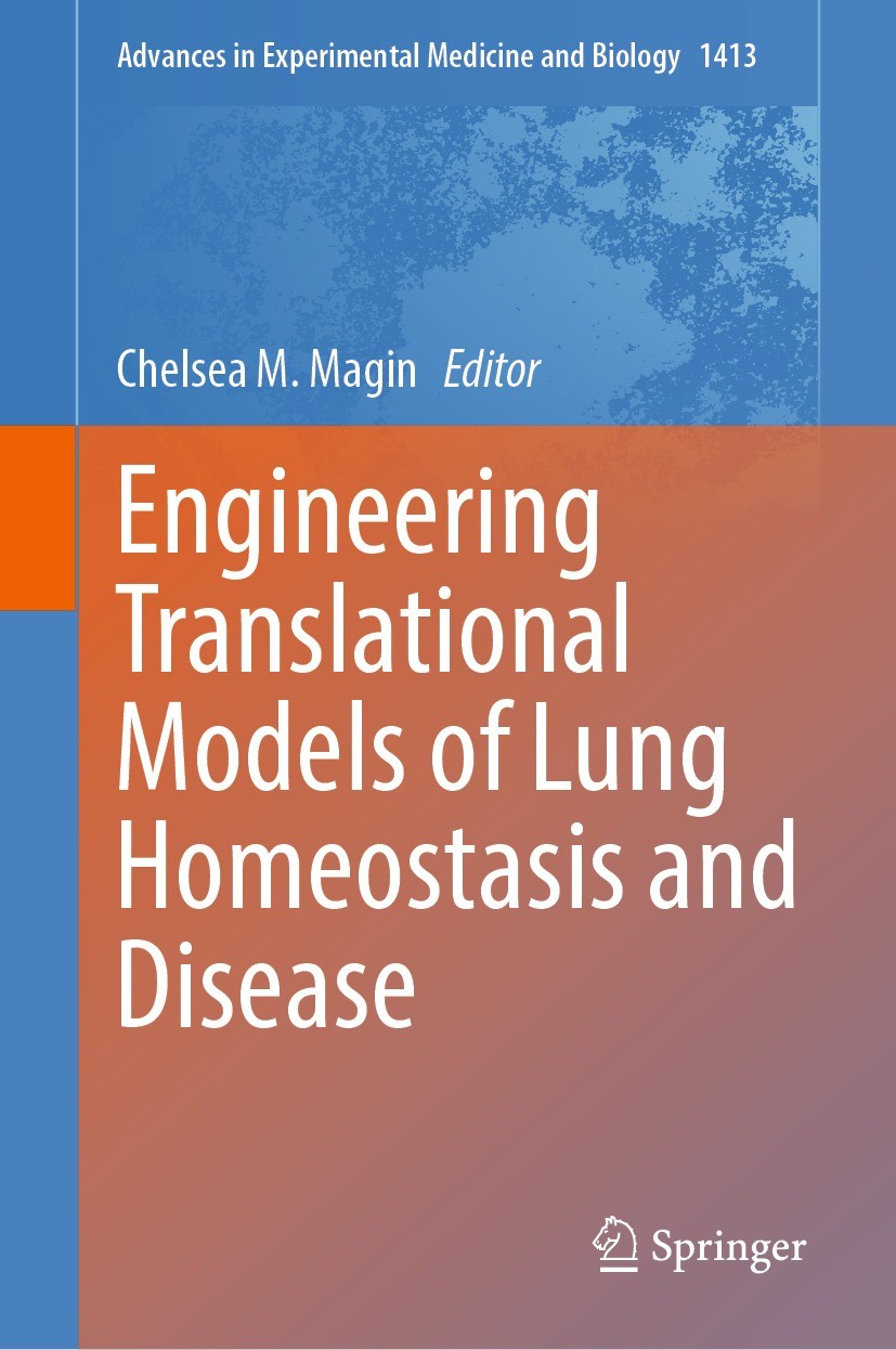 Titlebook: Engineering Translational Models of Lung Homeostasis and Disease; Chelsea M. Magin Book 2023 The Editor(s) (if applicable) and The Author( Titlebook: Engineering Translational Models of Lung Homeostasis and Disease; Chelsea M. Magin Book 2023 The Editor(s) (if applicable) and The Author(