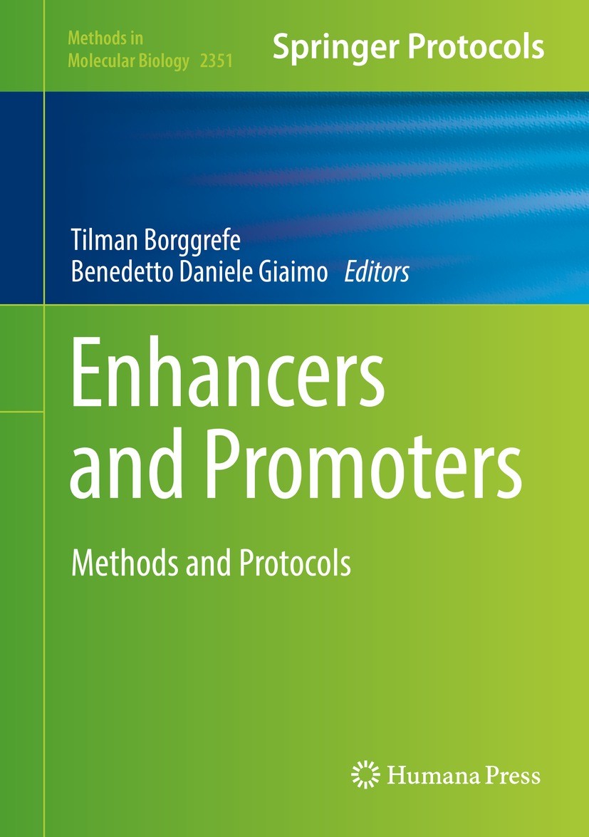 Titlebook: Enhancers and Promoters; Methods and Protocol Tilman Borggrefe,Benedetto Daniele Giaimo Book 2021 The Editor(s) (if applicable) and The Aut Titlebook: Enhancers and Promoters; Methods and Protocol Tilman Borggrefe,Benedetto Daniele Giaimo Book 2021 The Editor(s) (if applicable) and The Aut