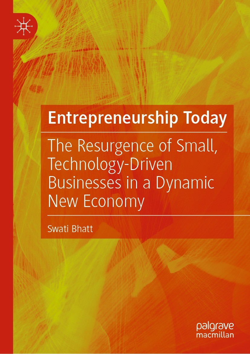 Titlebook: Entrepreneurship Today; The Resurgence of Sm Swati Bhatt Book 2022 The Editor(s) (if applicable) and The Author(s), under exclusive license Titlebook: Entrepreneurship Today; The Resurgence of Sm Swati Bhatt Book 2022 The Editor(s) (if applicable) and The Author(s), under exclusive license