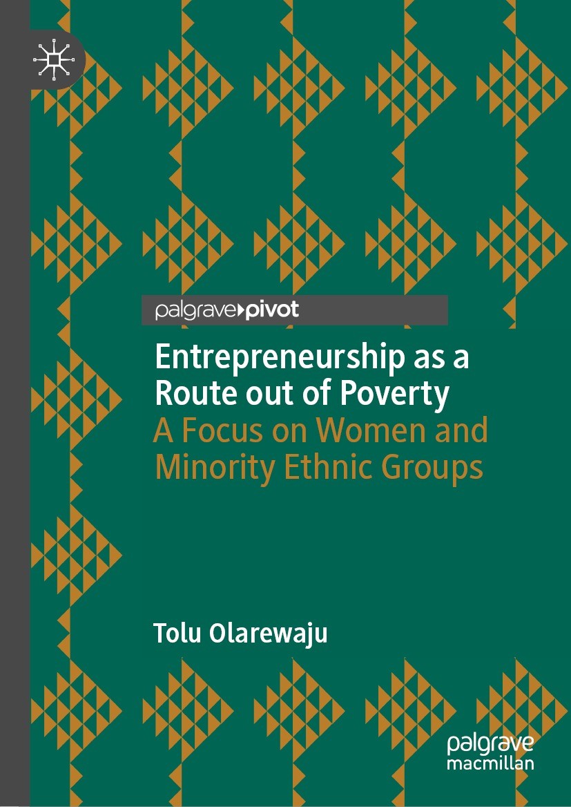 Titlebook: Entrepreneurship as a Route out of Poverty; A Focus on Women and Tolu Olarewaju Book 2023 The Editor(s) (if applicable) and The Author(s), Titlebook: Entrepreneurship as a Route out of Poverty; A Focus on Women and Tolu Olarewaju Book 2023 The Editor(s) (if applicable) and The Author(s),