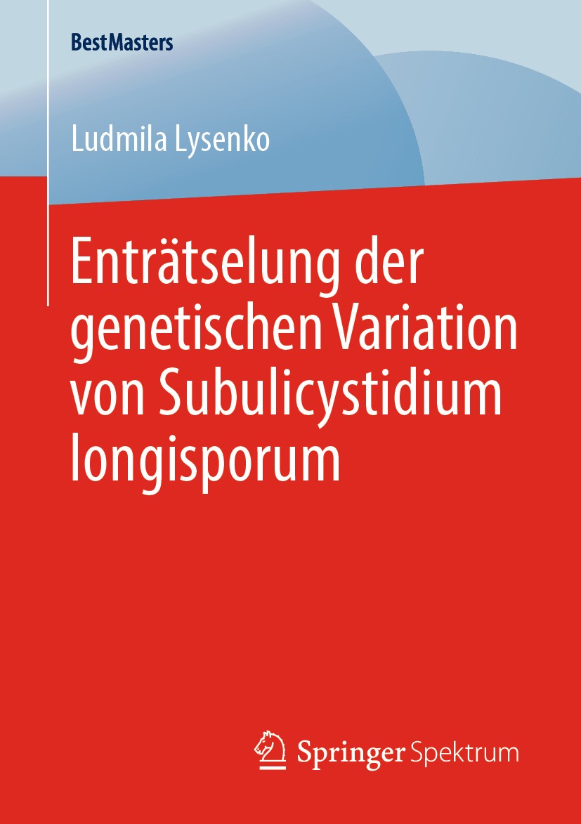 Titlebook: Enträtselung der genetischen Variation von Subulicystidium longisporum; Ludmila Lysenko Book 2020 Der/die Herausgeber bzw. der/die Autor(e Titlebook: Enträtselung der genetischen Variation von Subulicystidium longisporum; Ludmila Lysenko Book 2020 Der/die Herausgeber bzw. der/die Autor(e