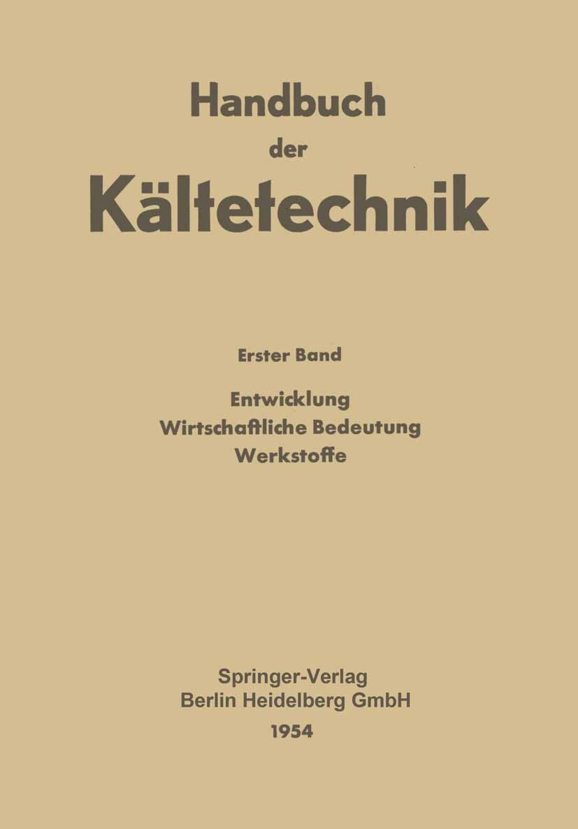 Titlebook: Entwicklung Wirtschaftliche Bedeutung Werkstoffe; J. S. Cammerer,M. Diem,O. Wagner Book 1954 Springer-Verlag Berlin Heidelberg 1954 Dynami Titlebook: Entwicklung Wirtschaftliche Bedeutung Werkstoffe; J. S. Cammerer,M. Diem,O. Wagner Book 1954 Springer-Verlag Berlin Heidelberg 1954 Dynami