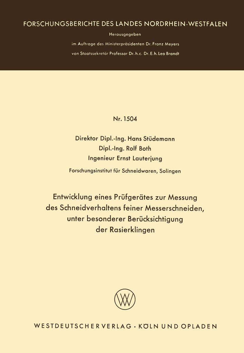 Titlebook: Entwicklung eines Prüfgerätes zur Messung des Schneidverhaltens feiner Messerschneiden, unter besond; Hans Stüdemann,Rolf Both,Ernst Laute Titlebook: Entwicklung eines Prüfgerätes zur Messung des Schneidverhaltens feiner Messerschneiden, unter besond; Hans Stüdemann,Rolf Both,Ernst Laute
