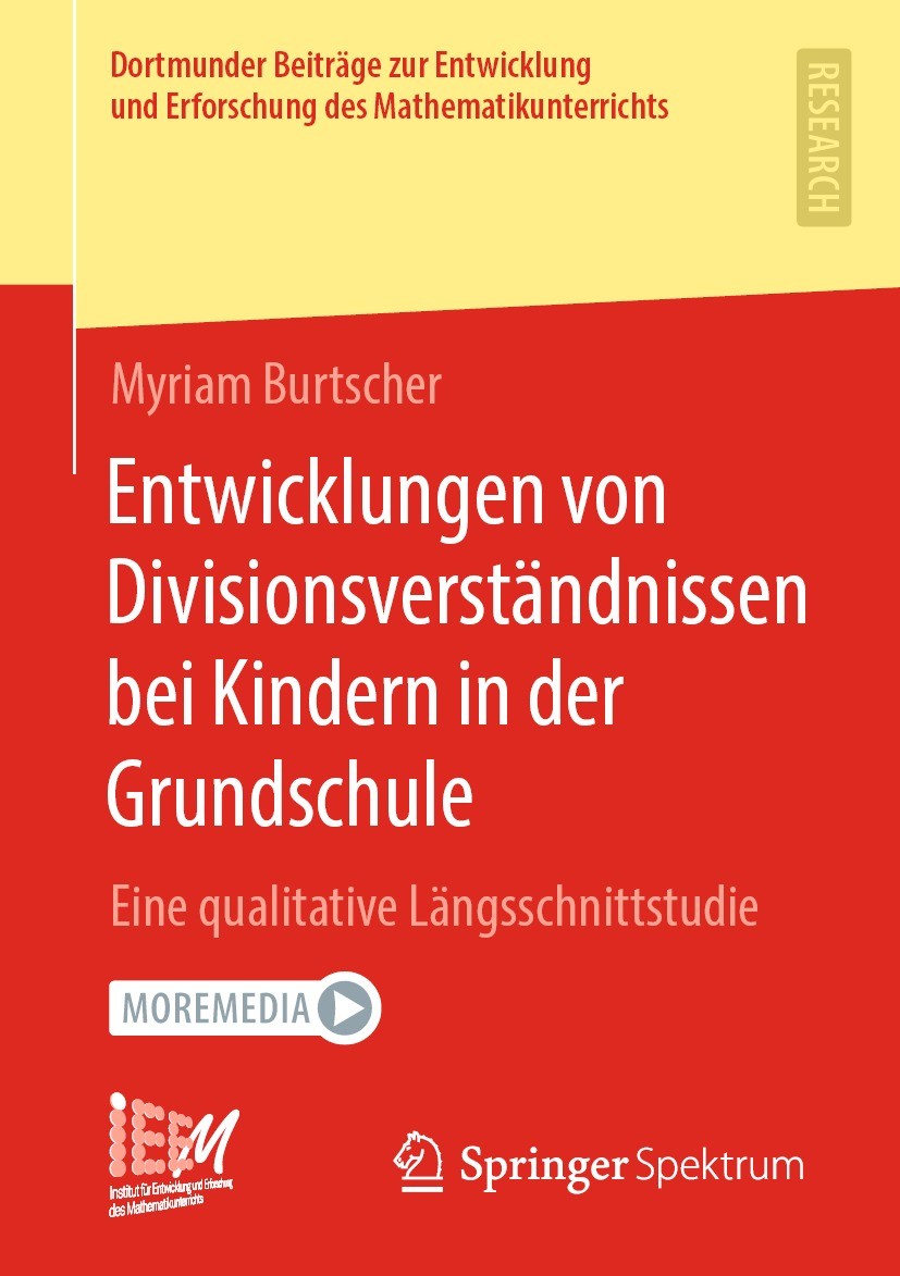 Titlebook: Entwicklungen von Divisionsverständnissen bei Kindern in der Grundschule; Eine qualitative Län Myriam Burtscher Book 2022 Der/die Herausgeb Titlebook: Entwicklungen von Divisionsverständnissen bei Kindern in der Grundschule; Eine qualitative Län Myriam Burtscher Book 2022 Der/die Herausgeb