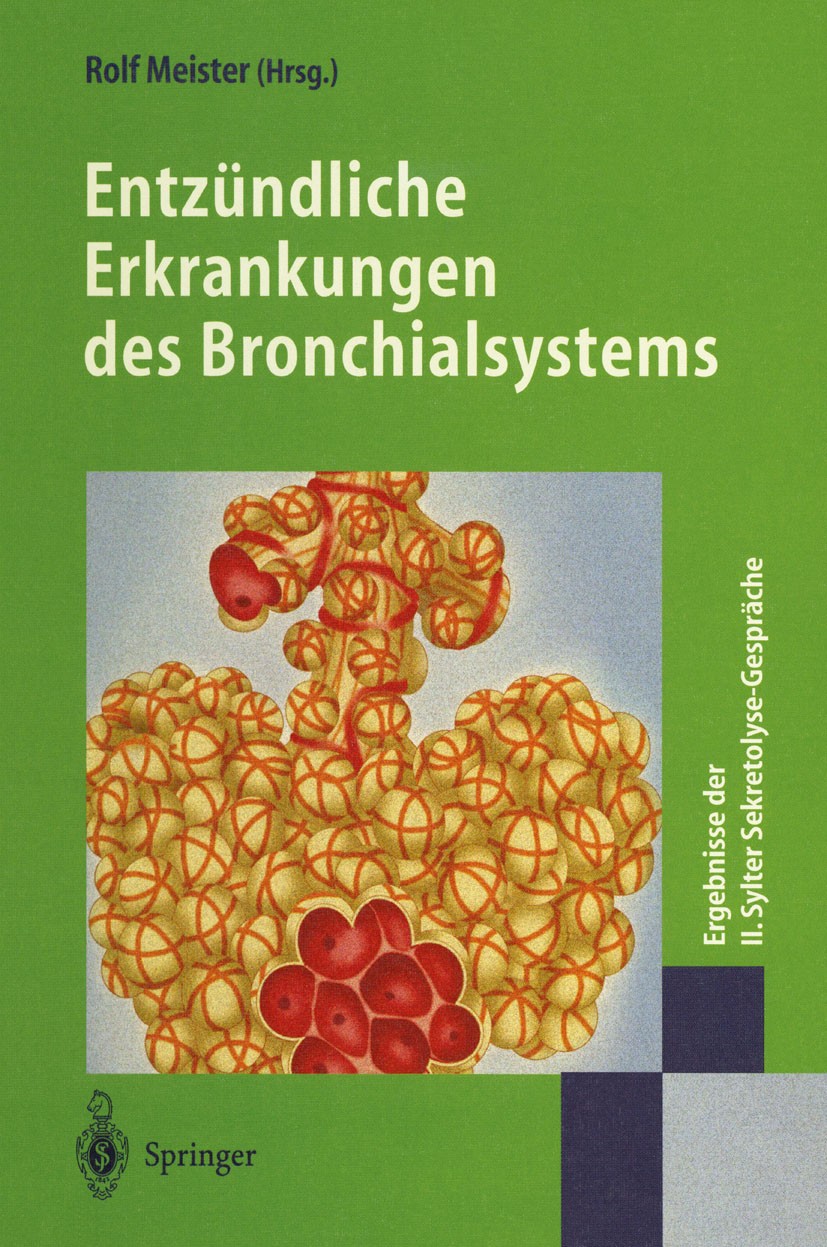 Titlebook: Entzündliche Erkrankungen des Bronchialsystems; Ergebnisse der II. S Rolf Meister Conference proceedings 2000 Springer-Verlag Berlin Heidel Titlebook: Entzündliche Erkrankungen des Bronchialsystems; Ergebnisse der II. S Rolf Meister Conference proceedings 2000 Springer-Verlag Berlin Heidel
