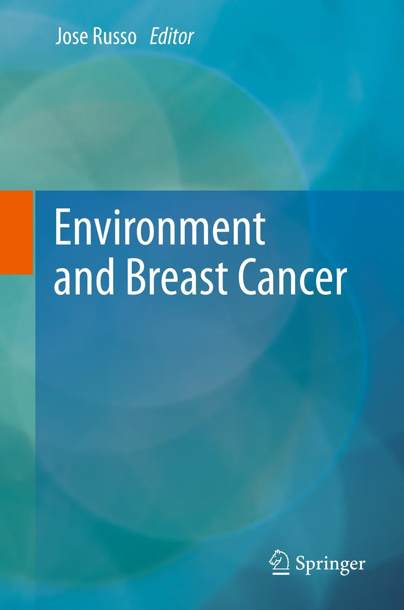 Titlebook: Environment and Breast Cancer; Jose Russo Book 2011 Springer Science+Business Media, LLC 2011 Perfluorooctanoic Acid.atrazine.dioxin.ducta Titlebook: Environment and Breast Cancer; Jose Russo Book 2011 Springer Science+Business Media, LLC 2011 Perfluorooctanoic Acid.atrazine.dioxin.ducta