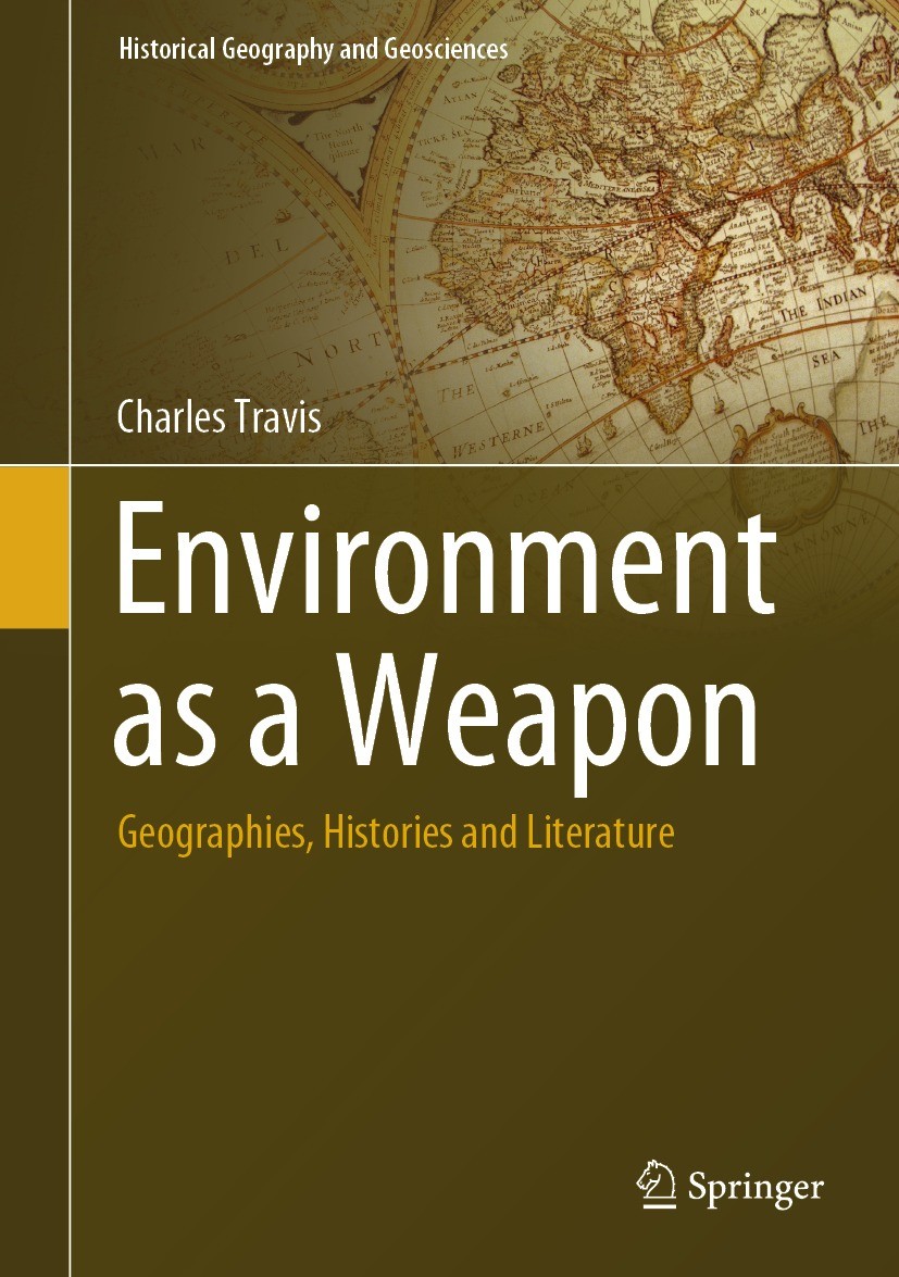Titlebook: Environment as a Weapon; Geographies, Histori Charles Travis Book 2024 The Editor(s) (if applicable) and The Author(s), under exclusive lic Titlebook: Environment as a Weapon; Geographies, Histori Charles Travis Book 2024 The Editor(s) (if applicable) and The Author(s), under exclusive lic