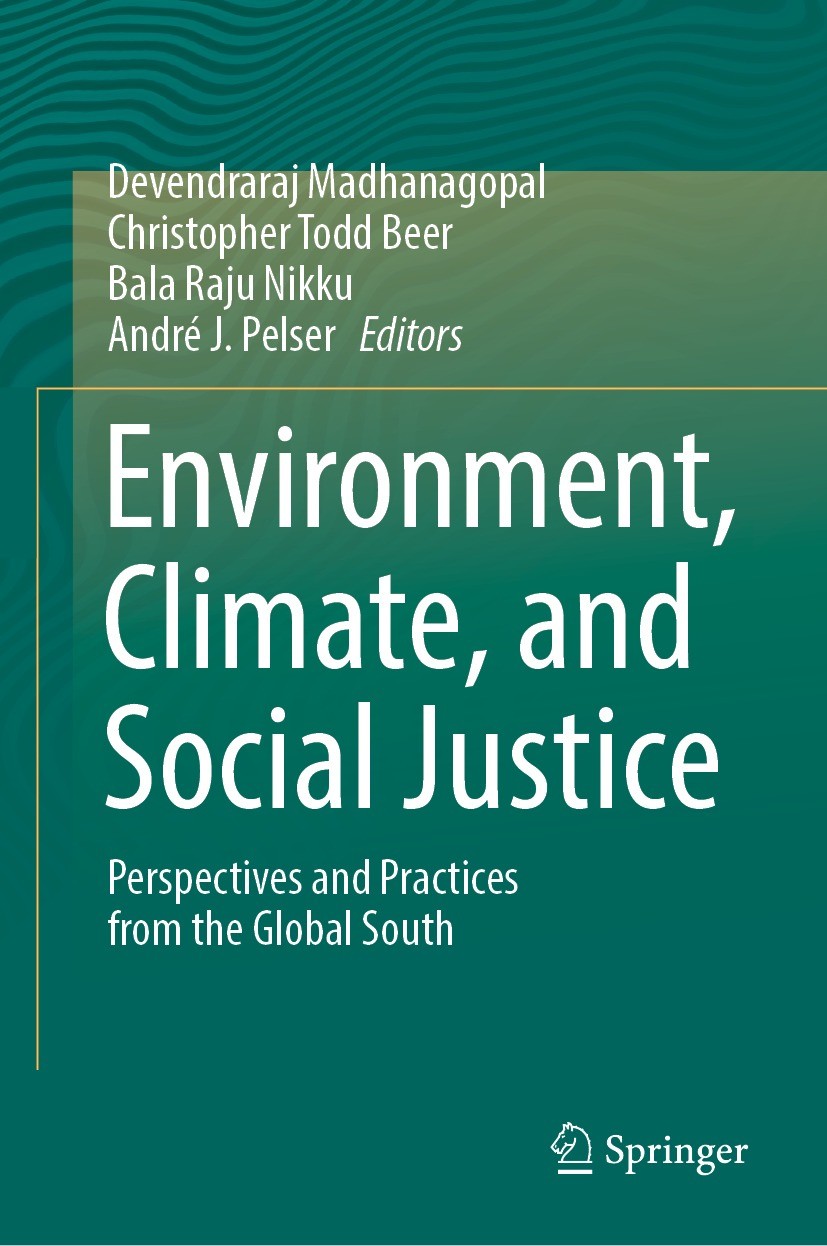 Titlebook: Environment, Climate, and Social Justice; Perspectives and Pra Devendraraj Madhanagopal,Christopher Todd Beer,And Book 2022 The Editor(s) ( Titlebook: Environment, Climate, and Social Justice; Perspectives and Pra Devendraraj Madhanagopal,Christopher Todd Beer,And Book 2022 The Editor(s) (