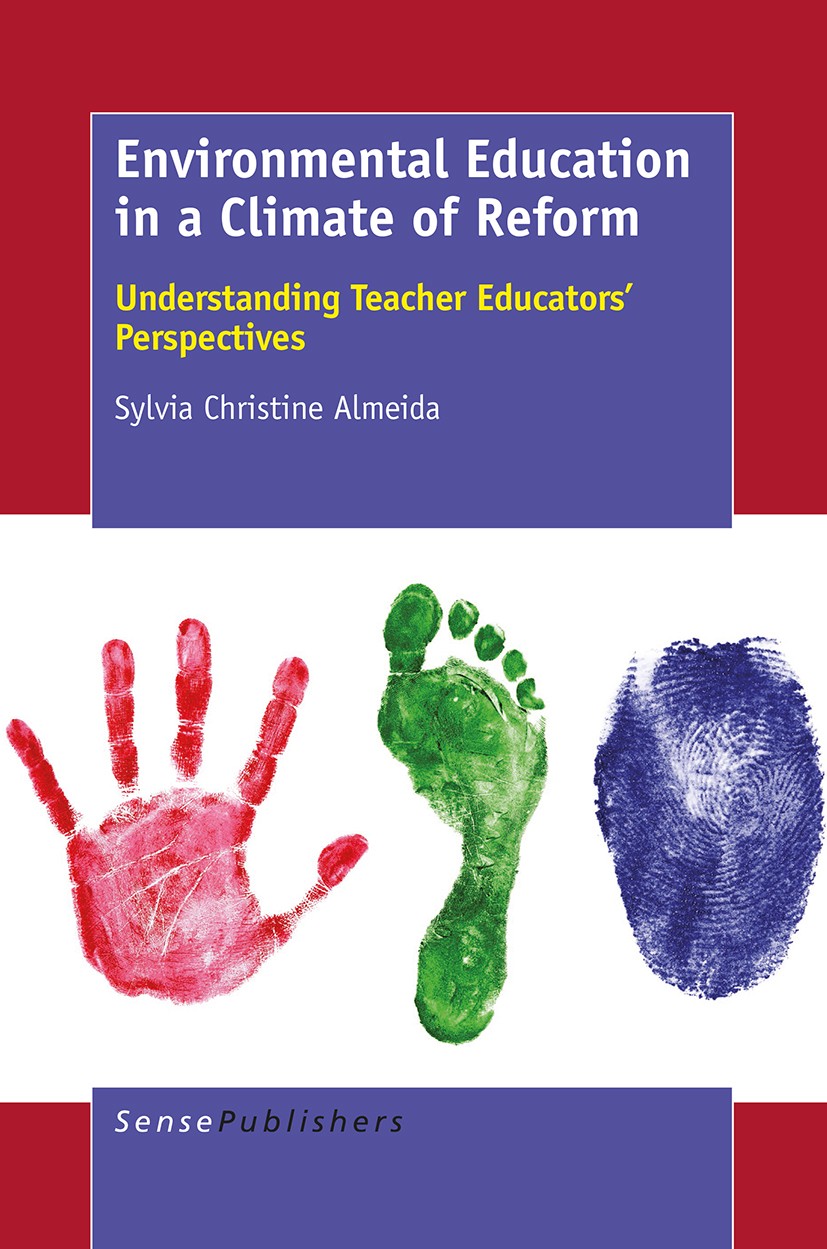 Titlebook: Environmental Education in a Climate of Reform; Understanding Teache Sylvia Christine Almeida Book 2015 The Editor(s) (if applicable) and T Titlebook: Environmental Education in a Climate of Reform; Understanding Teache Sylvia Christine Almeida Book 2015 The Editor(s) (if applicable) and T
