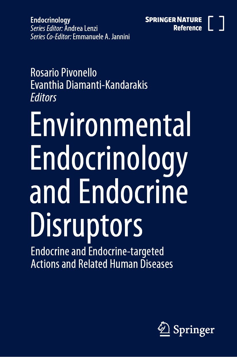 Titlebook: Environmental Endocrinology and Endocrine Disruptors; Endocrine and Endocr Rosario Pivonello,Evanthia Diamanti-Kandarakis Reference work 20 Titlebook: Environmental Endocrinology and Endocrine Disruptors; Endocrine and Endocr Rosario Pivonello,Evanthia Diamanti-Kandarakis Reference work 20