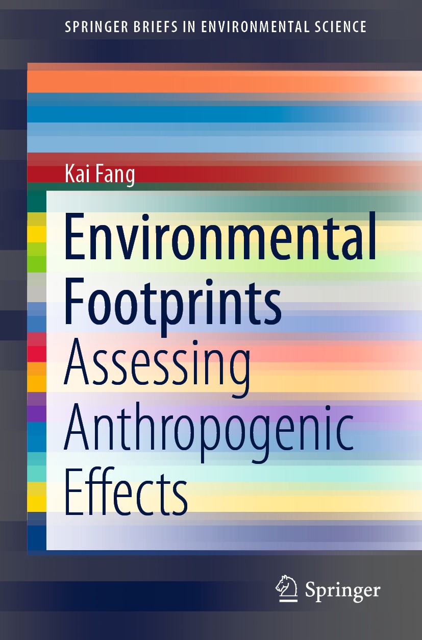 Titlebook: Environmental Footprints; Assessing Anthropoge Kai Fang Book 2021 The Author(s), under exclusive licence to Springer Nature Switzerland AG Titlebook: Environmental Footprints; Assessing Anthropoge Kai Fang Book 2021 The Author(s), under exclusive licence to Springer Nature Switzerland AG