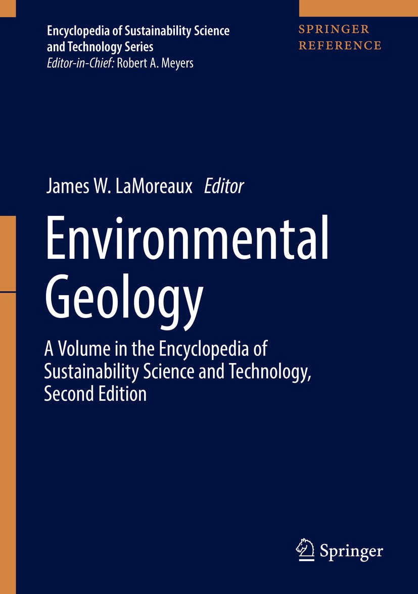 Titlebook: Environmental Geology; James W. LaMoreaux Reference work 2019 Springer Science+Business Media, LLC, part of Springer Nature 2019 land use Titlebook: Environmental Geology; James W. LaMoreaux Reference work 2019 Springer Science+Business Media, LLC, part of Springer Nature 2019 land use