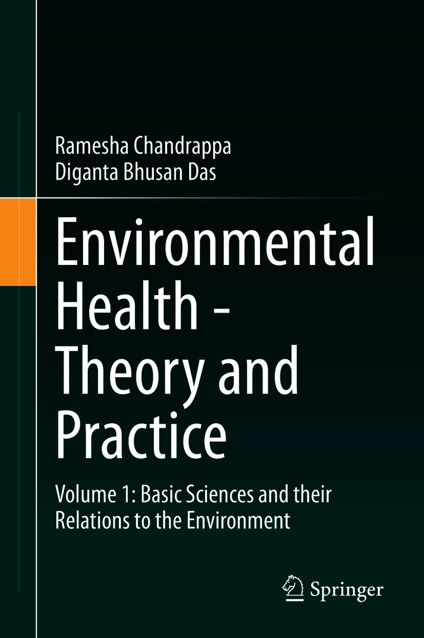 Titlebook: Environmental Health - Theory and Practice; Volume 1: Basic Scie Ramesha Chandrappa,Diganta Bhusan Das Book 2021 Springer Nature Switzerlan Titlebook: Environmental Health - Theory and Practice; Volume 1: Basic Scie Ramesha Chandrappa,Diganta Bhusan Das Book 2021 Springer Nature Switzerlan
