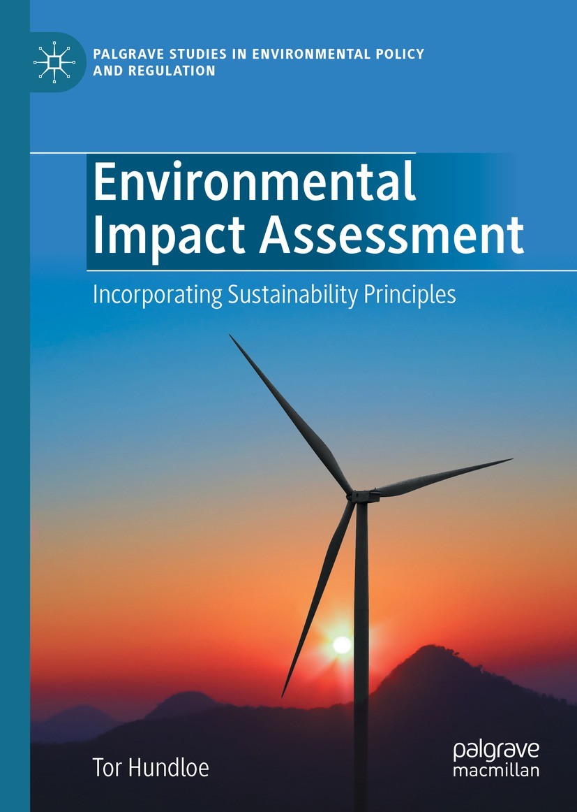 Titlebook: Environmental Impact Assessment; Incorporating Sustai Tor Hundloe Book 2021 The Editor(s) (if applicable) and The Author(s), under exclusiv Titlebook: Environmental Impact Assessment; Incorporating Sustai Tor Hundloe Book 2021 The Editor(s) (if applicable) and The Author(s), under exclusiv