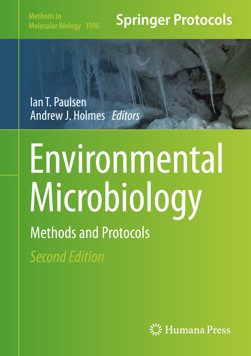 Titlebook: Environmental Microbiology; Methods and Protocol Ian T. Paulsen,Andrew J. Holmes Book 2014Latest edition Springer Science+Business Media, L Titlebook: Environmental Microbiology; Methods and Protocol Ian T. Paulsen,Andrew J. Holmes Book 2014Latest edition Springer Science+Business Media, L