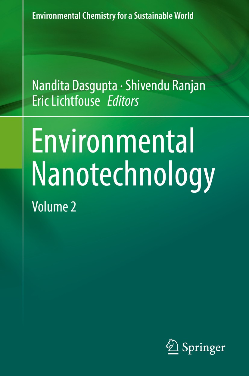 Titlebook: Environmental Nanotechnology; Volume 2 Nandita Dasgupta,Shivendu Ranjan,Eric Lichtfouse Book 2019 Springer Nature Switzerland AG 2019 Food Titlebook: Environmental Nanotechnology; Volume 2 Nandita Dasgupta,Shivendu Ranjan,Eric Lichtfouse Book 2019 Springer Nature Switzerland AG 2019 Food