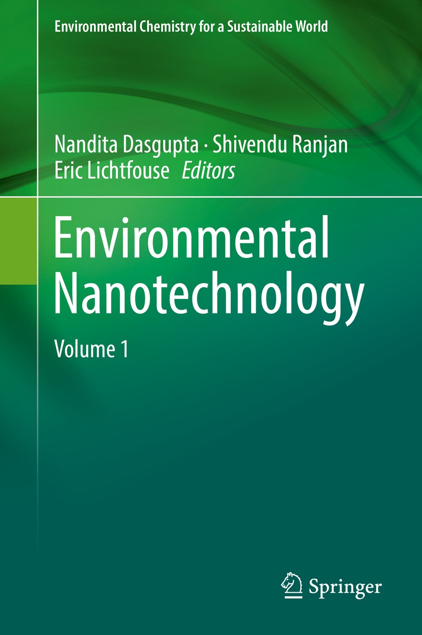 Titlebook: Environmental Nanotechnology; Volume 1 Nandita Dasgupta,Shivendu Ranjan,Eric Lichtfouse Book 2018 Springer International Publishing AG, par Titlebook: Environmental Nanotechnology; Volume 1 Nandita Dasgupta,Shivendu Ranjan,Eric Lichtfouse Book 2018 Springer International Publishing AG, par