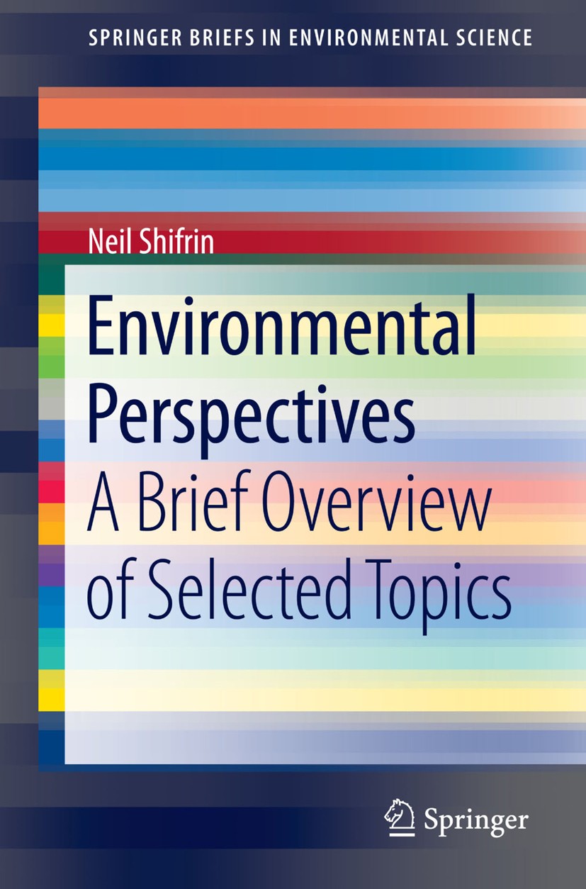 Titlebook: Environmental Perspectives; A Brief Overview of Neil Shifrin Book 2014 The Author(s) 2014 analytical chemistry.environmental sampling.envi Titlebook: Environmental Perspectives; A Brief Overview of Neil Shifrin Book 2014 The Author(s) 2014 analytical chemistry.environmental sampling.envi