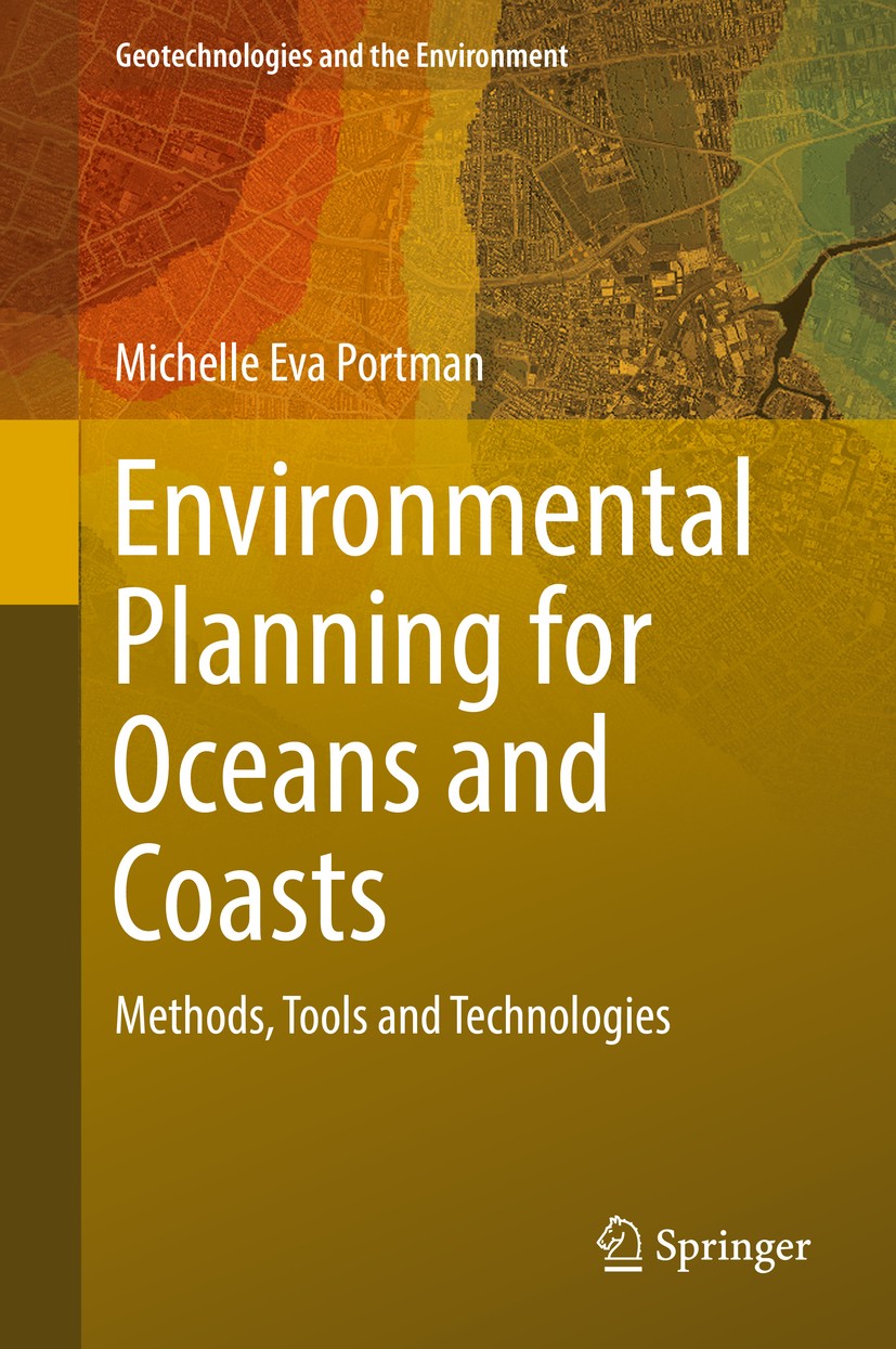 Titlebook: Environmental Planning for Oceans and Coasts; Methods, Tools, and Michelle Eva Portman Book 2016 Springer International Publishing Switzer Titlebook: Environmental Planning for Oceans and Coasts; Methods, Tools, and Michelle Eva Portman Book 2016 Springer International Publishing Switzer