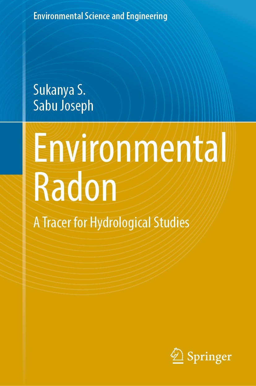 Titlebook: Environmental Radon; A Tracer for Hydrolo Sukanya S.,Sabu Joseph Book 2023 The Editor(s) (if applicable) and The Author(s), under exclusive Titlebook: Environmental Radon; A Tracer for Hydrolo Sukanya S.,Sabu Joseph Book 2023 The Editor(s) (if applicable) and The Author(s), under exclusive