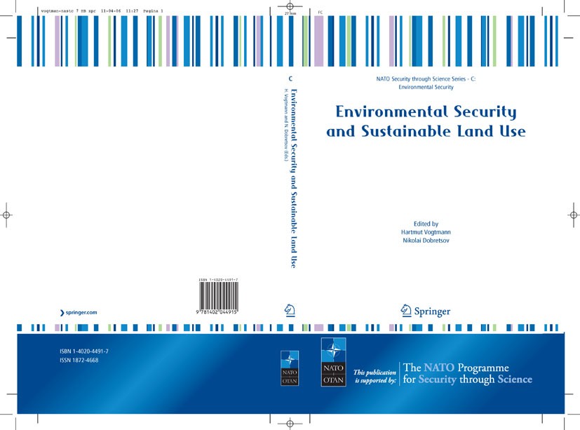 Titlebook: Environmental Security and Sustainable Land Use - with special reference to Central Asia; Hartmut Vogtmann,Nikolai Dobretsov Conference pr Titlebook: Environmental Security and Sustainable Land Use - with special reference to Central Asia; Hartmut Vogtmann,Nikolai Dobretsov Conference pr