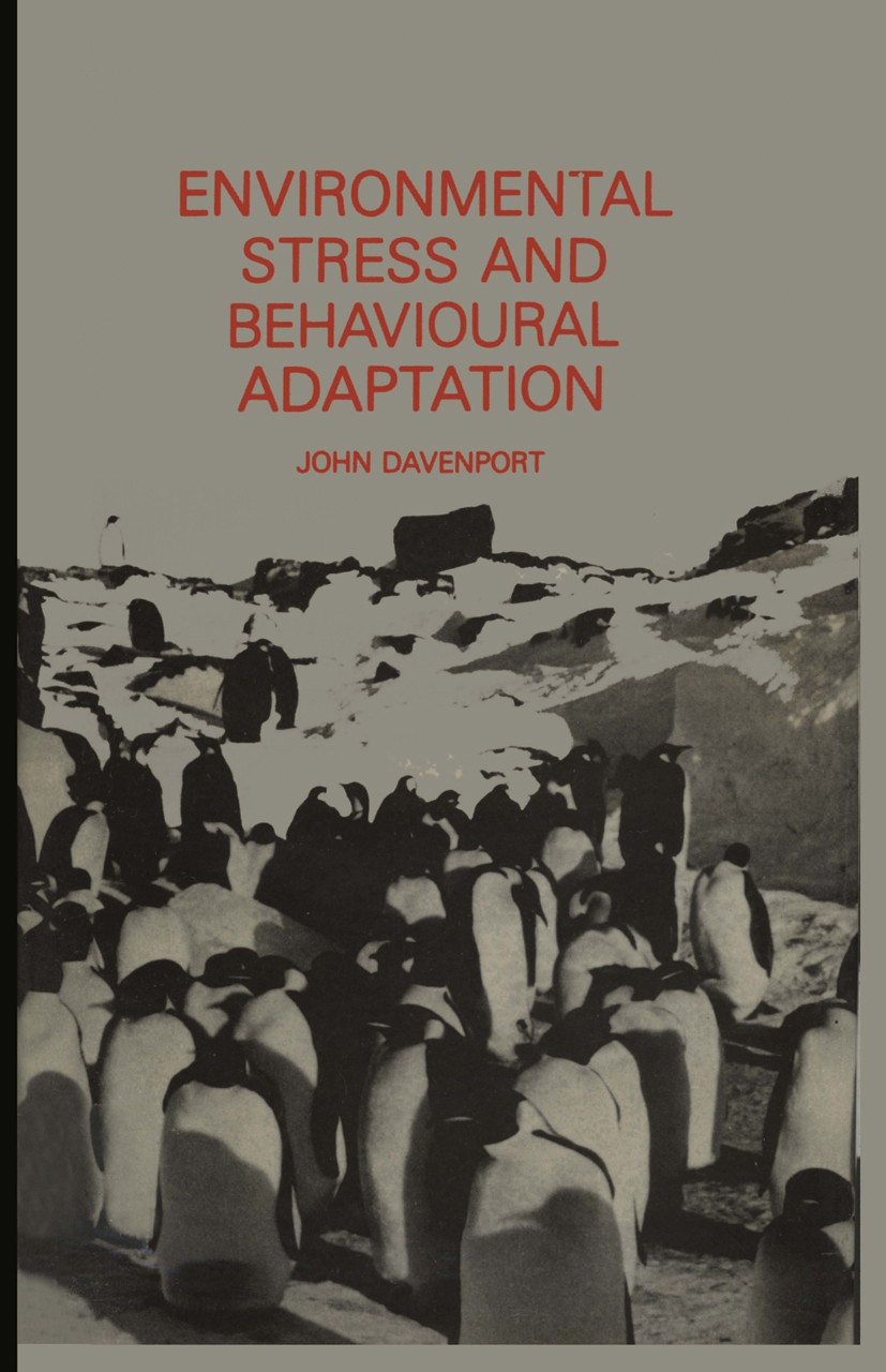 Titlebook: Environmental Stress and Behavioural Adaptation; John Davenport Book 1985 John Davenport 1985 adaptation.animals.aquatic animals.behavior. Titlebook: Environmental Stress and Behavioural Adaptation; John Davenport Book 1985 John Davenport 1985 adaptation.animals.aquatic animals.behavior.