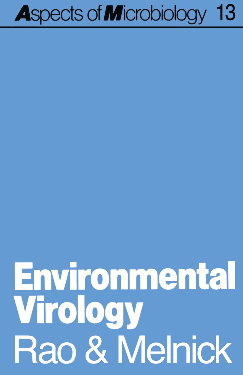 Titlebook: Environmental Virology; V. C. Rao,J. L. Melnick Book 1986 V. C Rao and J. L. Melnick 1986 hepatitis.infection.microbiology.science.virolog Titlebook: Environmental Virology; V. C. Rao,J. L. Melnick Book 1986 V. C Rao and J. L. Melnick 1986 hepatitis.infection.microbiology.science.virolog