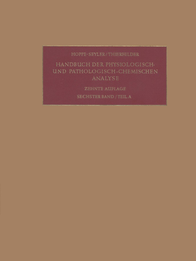 Titlebook: Enzyme; Teil A R. Abraham,E. Balke,J. B. Wise Book 1964Latest edition Springer-Verlag Berlin Heidelberg 1964 Aktivitäten.Analytik.Kinetik.K Titlebook: Enzyme; Teil A R. Abraham,E. Balke,J. B. Wise Book 1964Latest edition Springer-Verlag Berlin Heidelberg 1964 Aktivitäten.Analytik.Kinetik.K