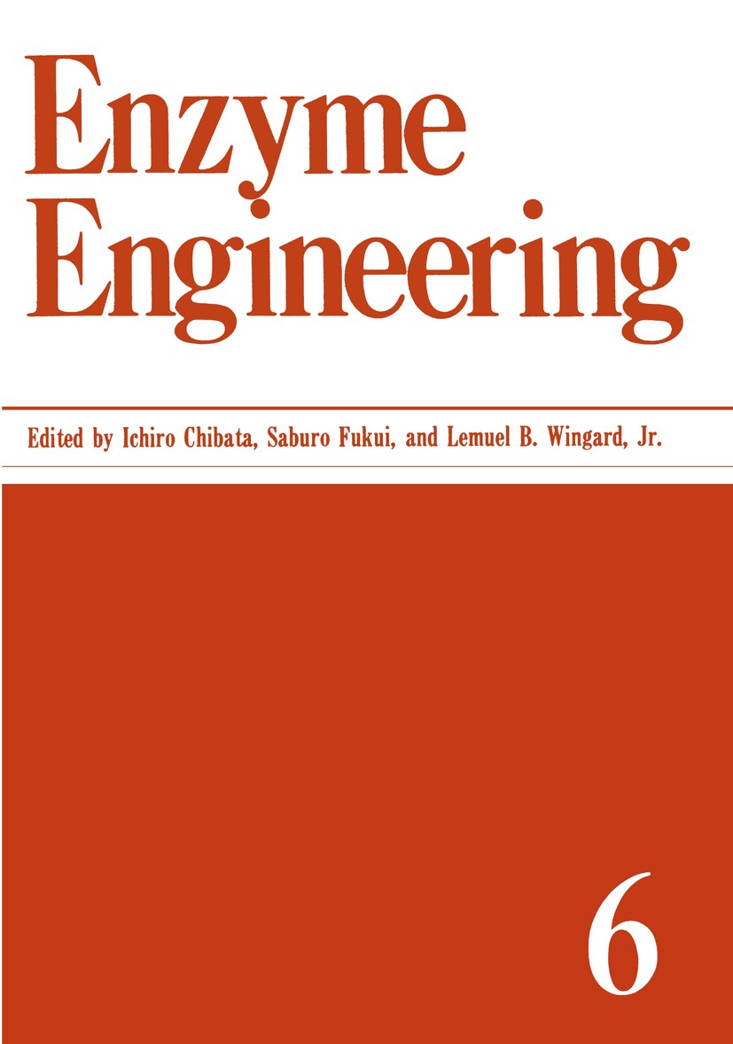 Titlebook: Enzyme Engineering; Volume 6 Ichiro Chibata,Saburo Fukui,Lemuel B. Wingard Conference proceedings 1982 Plenum Press, New York 1982 alkaloid Titlebook: Enzyme Engineering; Volume 6 Ichiro Chibata,Saburo Fukui,Lemuel B. Wingard Conference proceedings 1982 Plenum Press, New York 1982 alkaloid