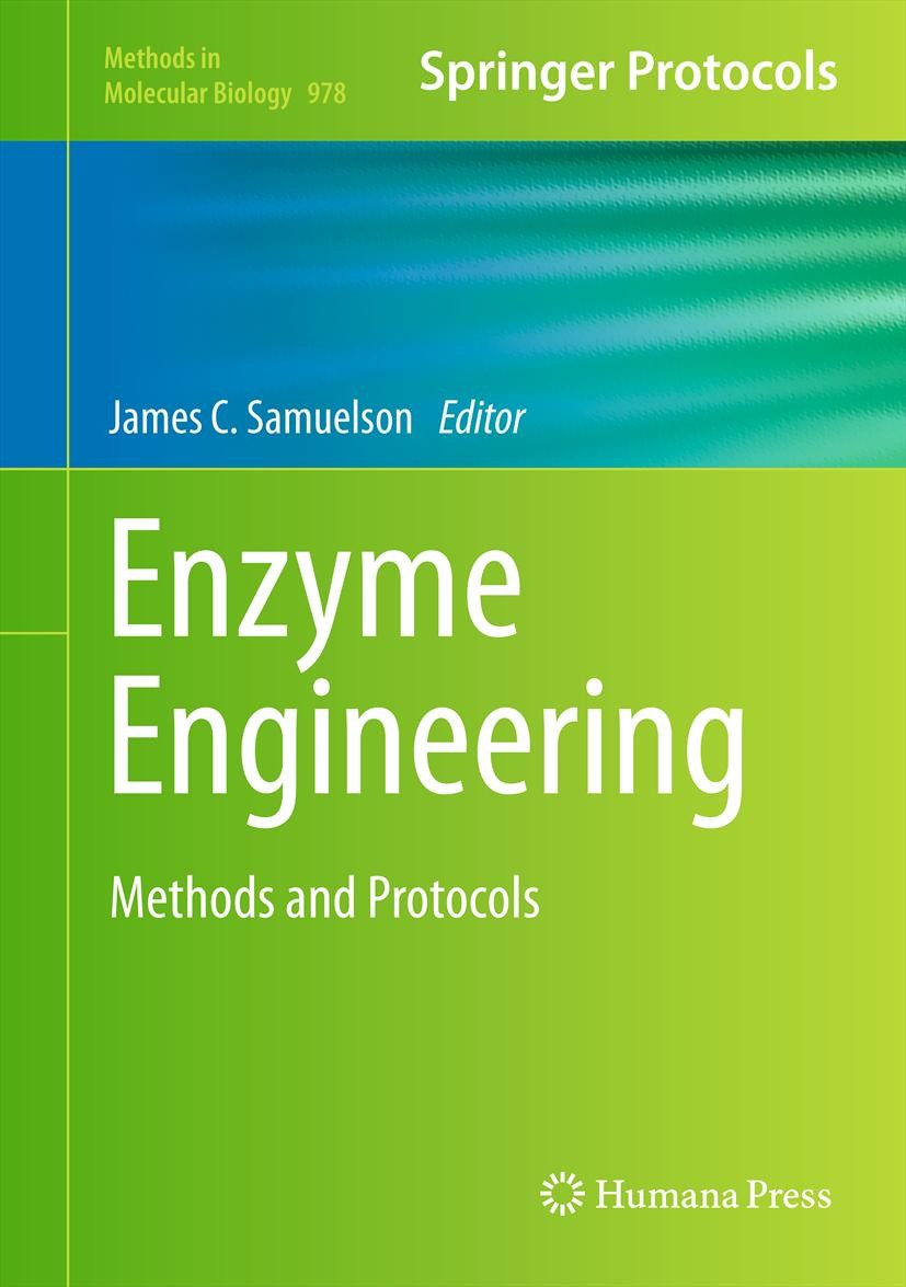 Titlebook: Enzyme Engineering; Methods and Protocol James C. Samuelson Book 2013 Springer Science+Business Media New York 2013 bacterial chromosomes.b Titlebook: Enzyme Engineering; Methods and Protocol James C. Samuelson Book 2013 Springer Science+Business Media New York 2013 bacterial chromosomes.b