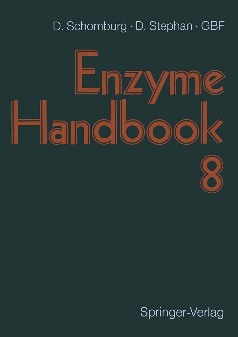 Titlebook: Enzyme Handbook; Volume 8: Class 1.13 Dietmar Schomburg,Dörte Stephan Book 1994 Springer-Verlag Berlin Heidelberg 1994 ATP.Alanin.Aspartat. Titlebook: Enzyme Handbook; Volume 8: Class 1.13 Dietmar Schomburg,Dörte Stephan Book 1994 Springer-Verlag Berlin Heidelberg 1994 ATP.Alanin.Aspartat.