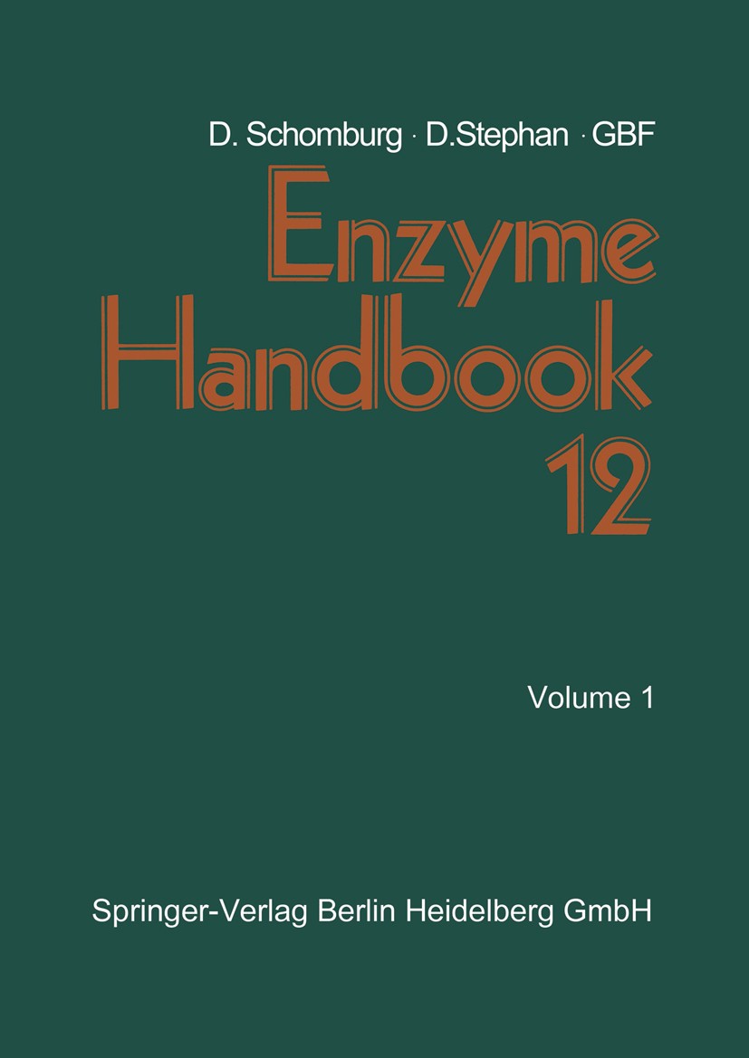 Titlebook: Enzyme Handbook 12; Class 2.3.2 — 2.4 Tr Dietmar Schomburg,Dörte Stephan Book 1996 Springer-Verlag Berlin Heidelberg 1996 ATP.Alanin.DNA.Di Titlebook: Enzyme Handbook 12; Class 2.3.2 — 2.4 Tr Dietmar Schomburg,Dörte Stephan Book 1996 Springer-Verlag Berlin Heidelberg 1996 ATP.Alanin.DNA.Di