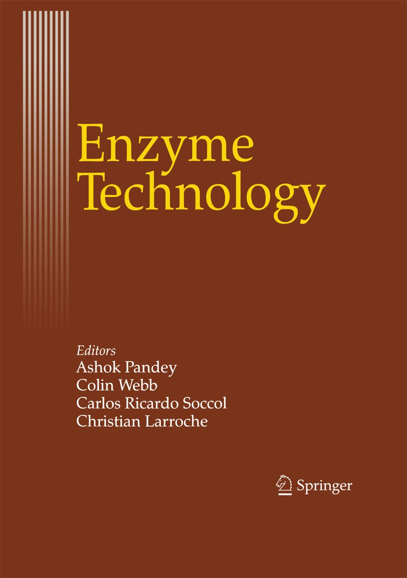 Titlebook: Enzyme Technology; Ashok Pandey,Colin Webb,Christian Larroche Book 2006 Springer-Verlag New York 2006 Downstream Processing.Glucose.Monosa Titlebook: Enzyme Technology; Ashok Pandey,Colin Webb,Christian Larroche Book 2006 Springer-Verlag New York 2006 Downstream Processing.Glucose.Monosa