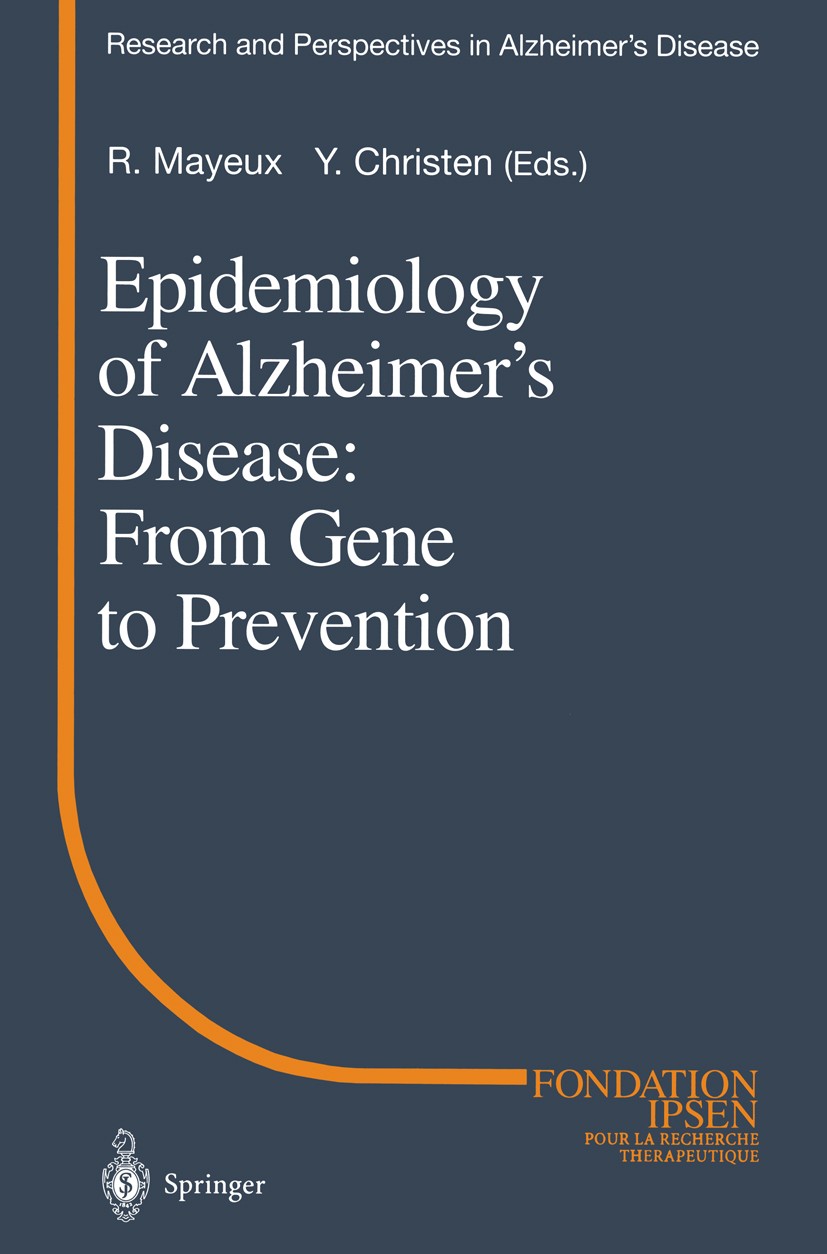 Titlebook: Epidemiology of Alzheimer’s Disease: From Gene to Prevention; Richard Mayeux,Y. Christen Conference proceedings 1999 Springer-Verlag Berli Titlebook: Epidemiology of Alzheimer’s Disease: From Gene to Prevention; Richard Mayeux,Y. Christen Conference proceedings 1999 Springer-Verlag Berli