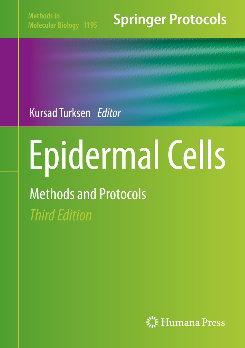 Titlebook: Epidermal Cells; Methods and Protocol Kursad Turksen Book 2014Latest edition Springer Science+Business Media New York 2014 Epidermal cell c Titlebook: Epidermal Cells; Methods and Protocol Kursad Turksen Book 2014Latest edition Springer Science+Business Media New York 2014 Epidermal cell c
