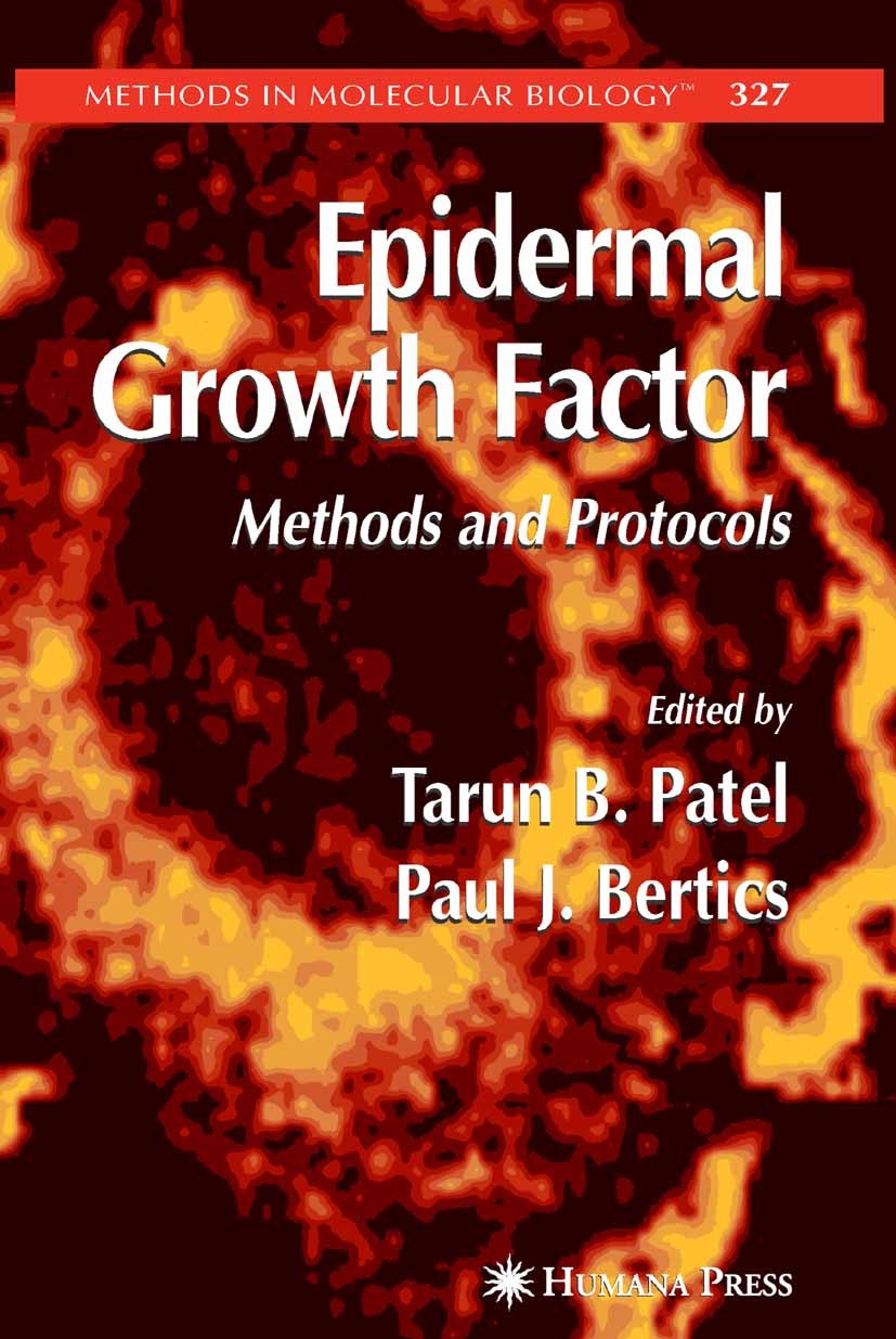 Titlebook: Epidermal Growth Factor; Methods and Protocol Tarun B. Patel,Paul J. Bertics Book 2006 Humana Press 2006 Activation.Migration.PCR.Vivo.aden Titlebook: Epidermal Growth Factor; Methods and Protocol Tarun B. Patel,Paul J. Bertics Book 2006 Humana Press 2006 Activation.Migration.PCR.Vivo.aden
