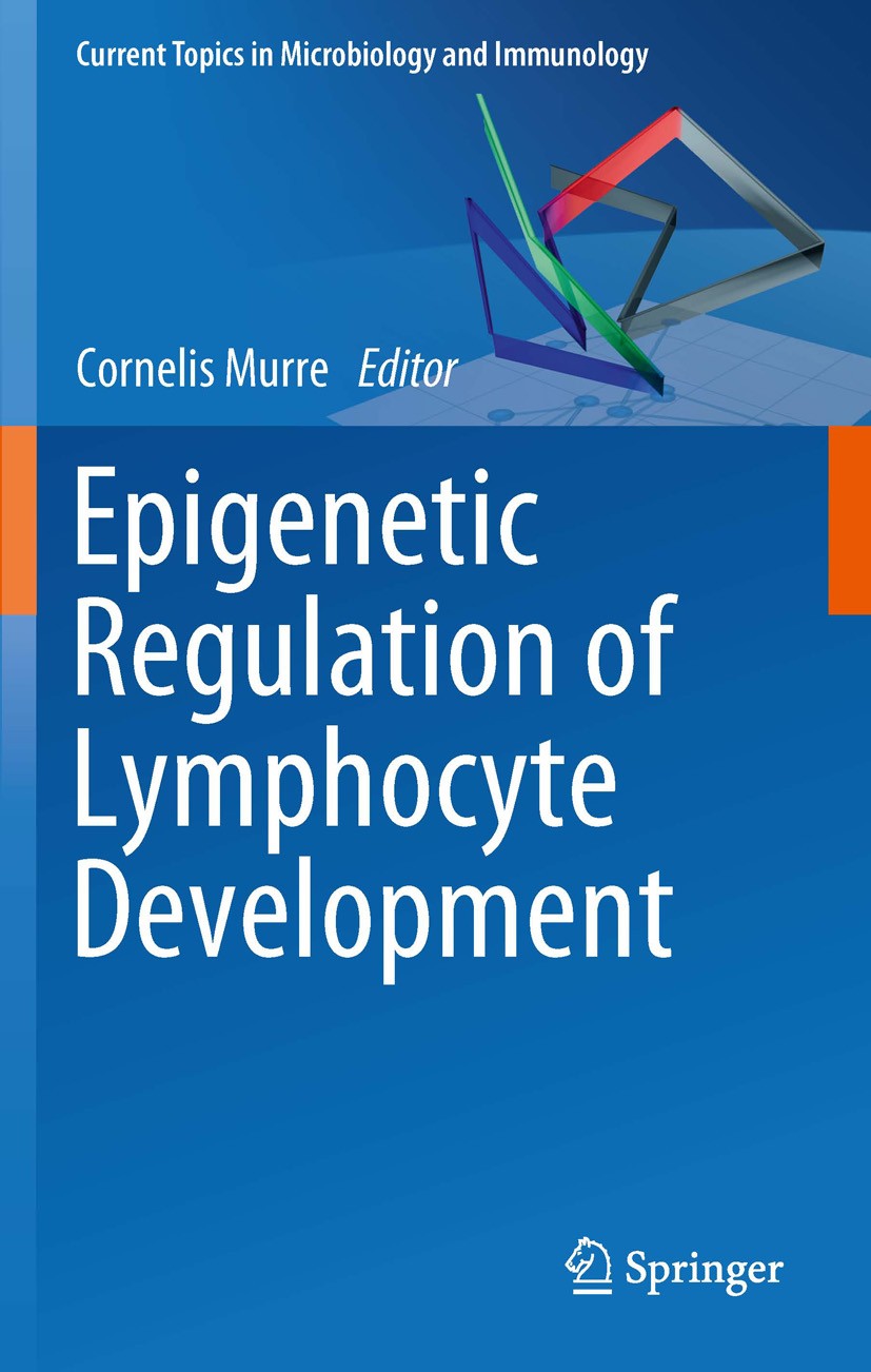 Titlebook: Epigenetic Regulation of Lymphocyte Development; Cornelis Murre Book 2012 The Editor(s) (if applicable) and The Author(s), under exclusive Titlebook: Epigenetic Regulation of Lymphocyte Development; Cornelis Murre Book 2012 The Editor(s) (if applicable) and The Author(s), under exclusive
