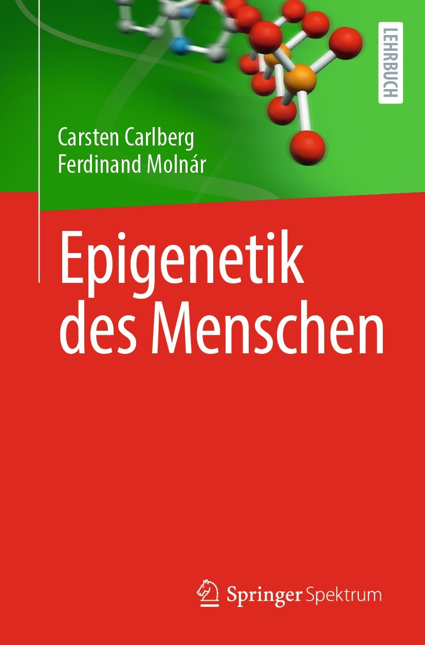 Titlebook: Epigenetik des Menschen; Carsten Carlberg,Ferdinand Molnár Textbook 2023 Springer Nature Switzerland AG 2023 Epigenetische Programmierung. Titlebook: Epigenetik des Menschen; Carsten Carlberg,Ferdinand Molnár Textbook 2023 Springer Nature Switzerland AG 2023 Epigenetische Programmierung.